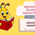 High School Reunion Captions Short