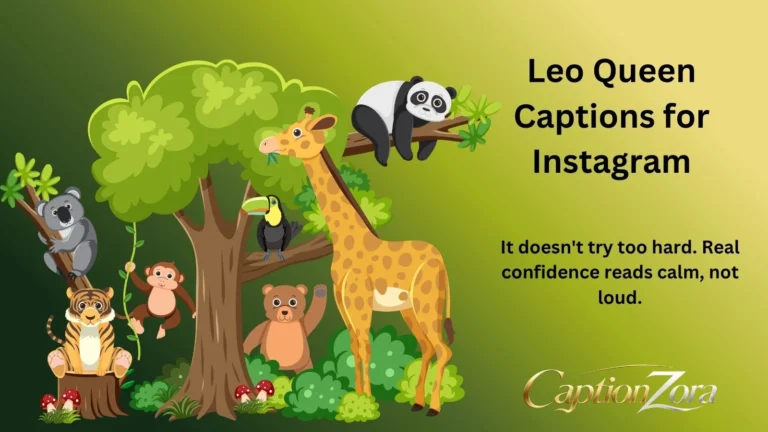 Leo Queen Captions for Instagram