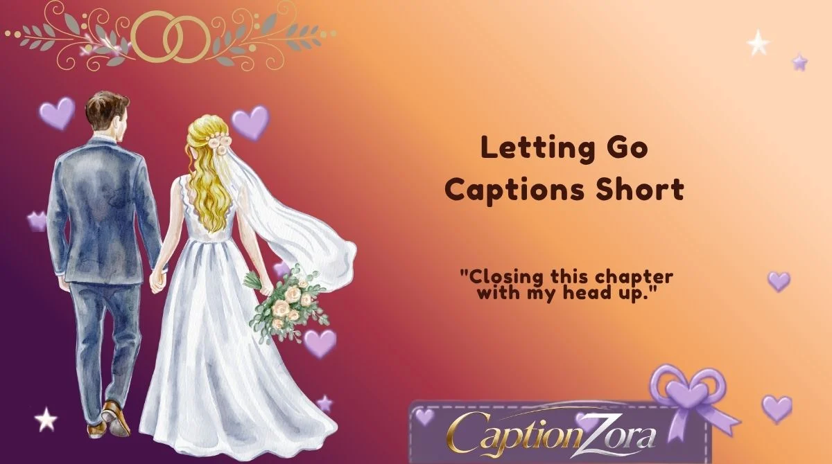 Letting Go Captions Short