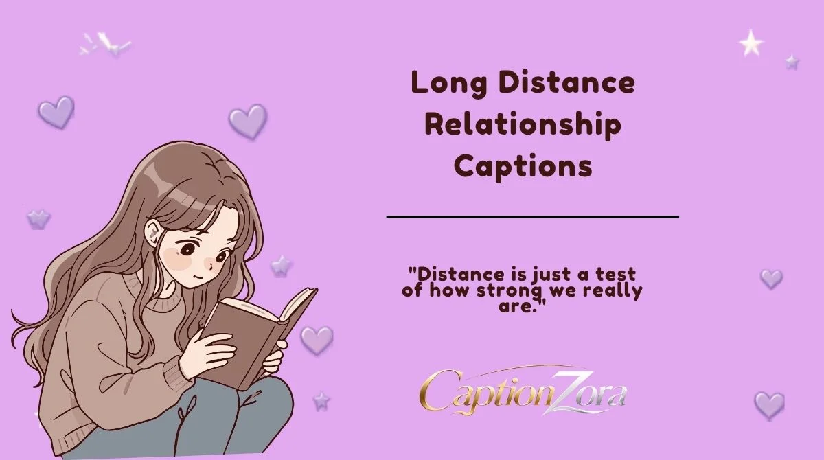 Long Distance Relationship Captions