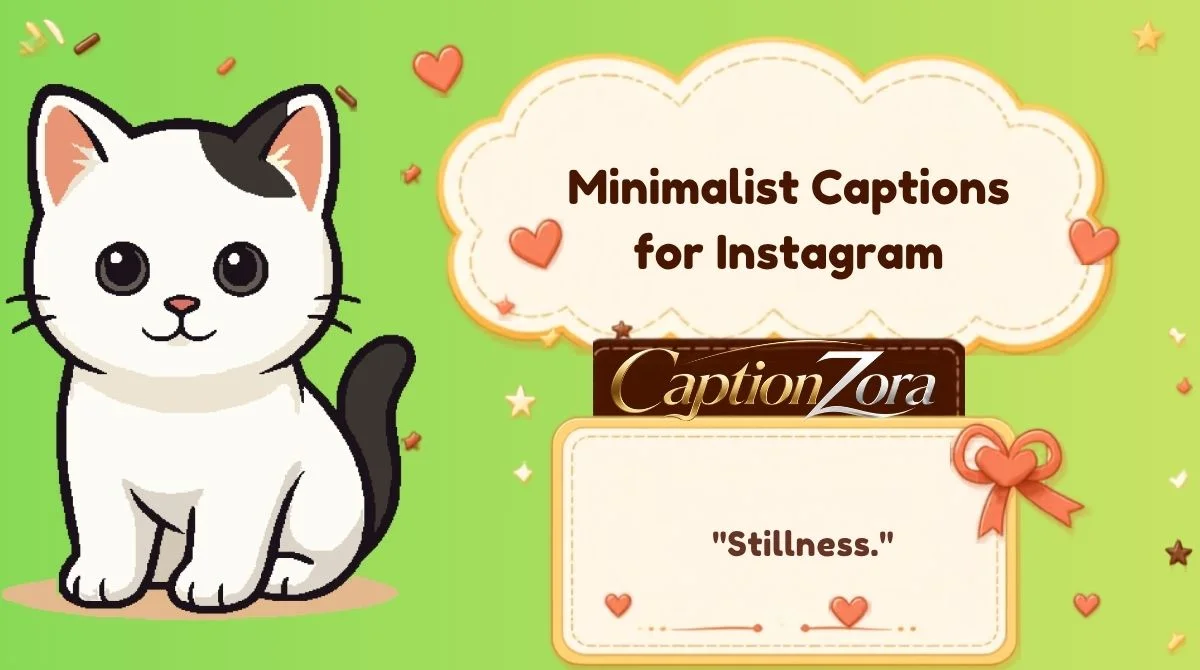 Minimalist Captions for Instagram