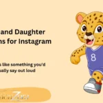 Mom and Daughter Captions for Instagram