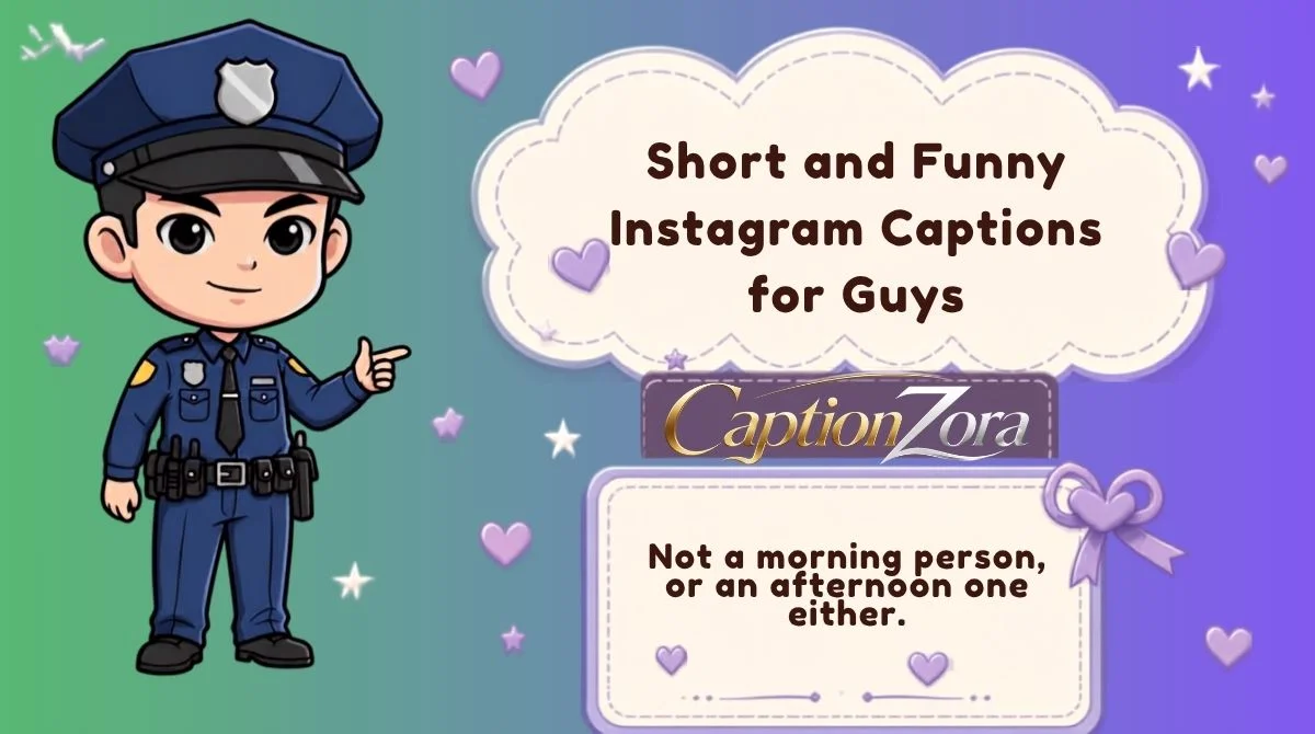 Short and Funny Instagram Captions for Guys