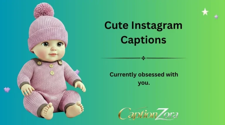 Cute Instagram Captions