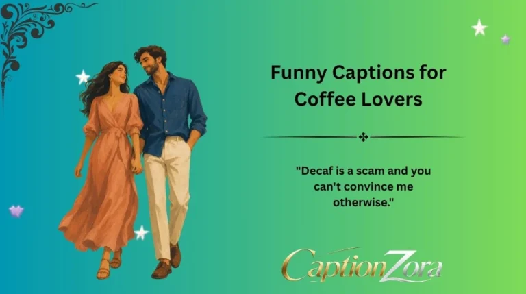 Funny Captions for Coffee Lovers