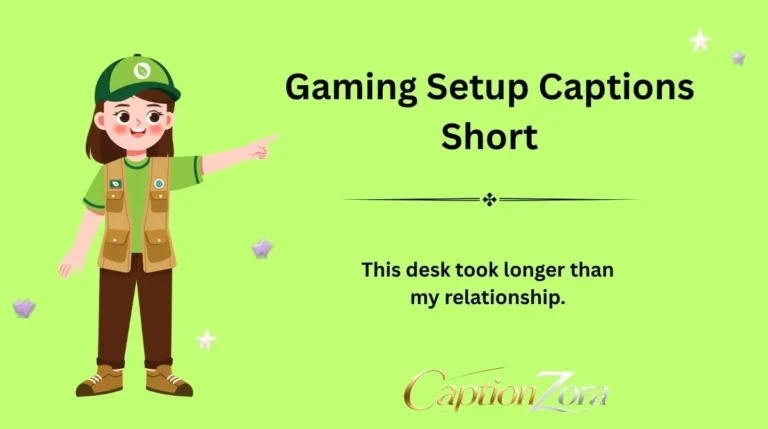 Gaming Setup Captions Short