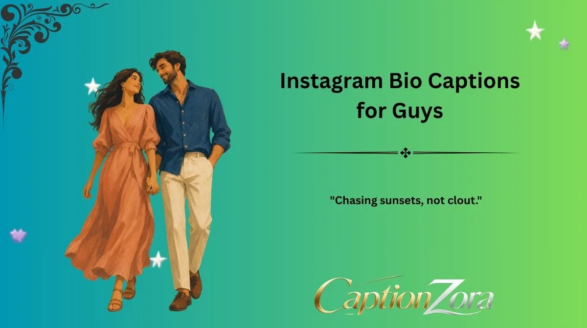 Instagram Bio Captions for Guys