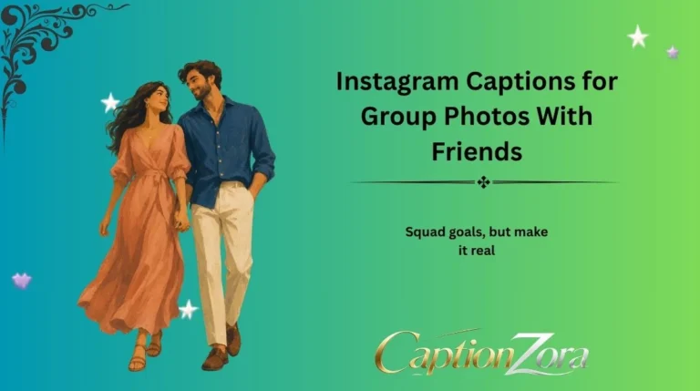 Instagram Captions for Group Photos With Friends