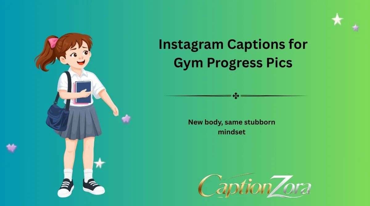 Instagram Captions for Gym Progress Pics