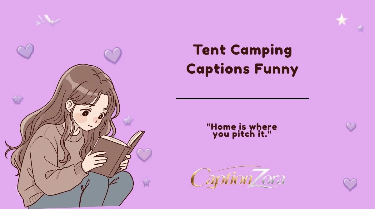 Tent Camping Captions Funny